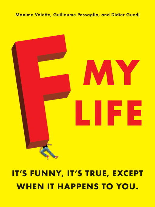 Title details for F My Life by Maxime Valette - Available